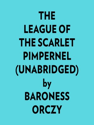 cover image of The League of the Scarlet Pimpernel (Unabridged)